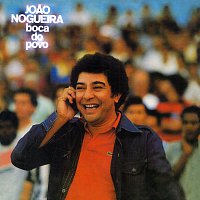 Joao Nogueira – Boca Do Povo