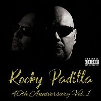 Rocky Padilla – Rocky Padilla 40th Anniversary [Vol. 1]