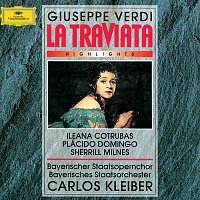 Ileana Cotrubas, Placido Domingo, Sherrill Milnes, Stefania Malagu, Bruno Grella – Verdi: La Traviata - Highlights