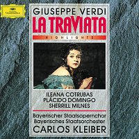Ileana Cotrubas, Placido Domingo, Sherrill Milnes, Stefania Malagu, Bruno Grella – Verdi: La Traviata - Highlights