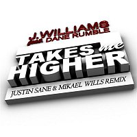 J. Williams – Takes Me Higher [Feat. Dane Rumble]