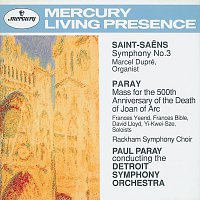 Marcel Dupré, Detroit Symphony Orchestra, Paul Paray – Saint-Saens: Symphony No.3 / Paray: Mass for Joan of Arc