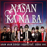 Araw Araw Sunday Squad – Nasan Ka Na Ba (feat. Curse One)