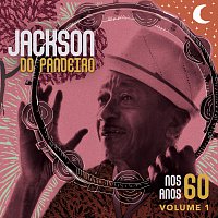 Jackson Do Pandeiro – Nos Anos 60