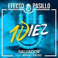 Efecto Pasillo – Salvador (feat. Arnau Griso)