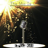 Eartha Kitt – The Mic Is On