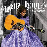 Loretta Lynn – Full Circle