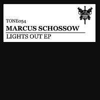 Marcus Schossow – Lights Out EP