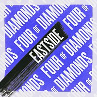 Four Of Diamonds – Eastside