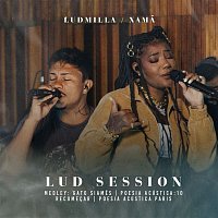 Ludmilla, Xama – Medley Lud Session - Gato Siames / Poesia Acústica 10: Recomecar / Poesia Acústica Paris