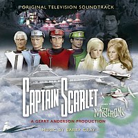 Barry Gray – Captain Scarlet and The Mysterons [Original Television Soundtrack]
