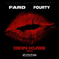 Fard, Fourty – Dein Kuss ?