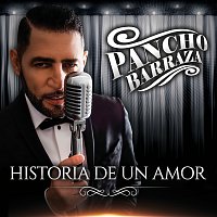Pancho Barraza – Historia De Un Amor