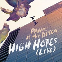 Panic! At The Disco – High Hopes (Live)