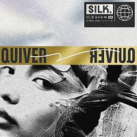 SILK – Quiver