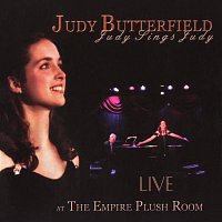 Přední strana obalu CD Judy Sings Judy [Live At The Empire Plush Room, San Francisco, CA / April, 2005]