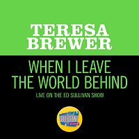 Teresa Brewer – When I Leave The World Behind [Live On The Ed Sullivan Show, October 11, 1953]
