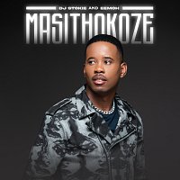 DJ Stokie, Eemoh – Masithokoze