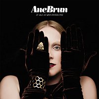 Ane Brun – It All Starts With One [Deluxe Version]