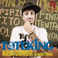 Toteking – Nada Cambia