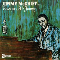 Jimmy McGriff – Blues For Mr. Jimmy