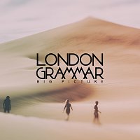 London Grammar – Big Picture