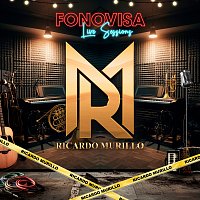 Ricardo Murillo – Ricardo Murillo - Fonovisa Live Sessions