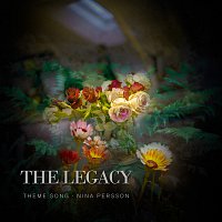 Nina Persson – The Legacy (Theme Song)