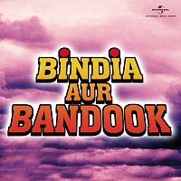 Bindia Aur Bandook [Original Motion Picture Soundtrack]