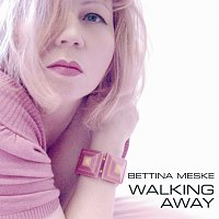 Bettina Meske – Walking Away