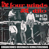 The Four Winds, Dito – Sus dos EP's en Discos Regal