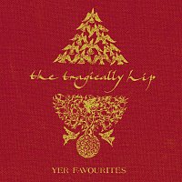 The Tragically Hip – Yer Favourites