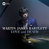 Martin James Bartlett – Love and Death