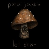 paris jackson – let down