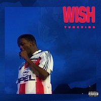 Yunk Vino – Wish