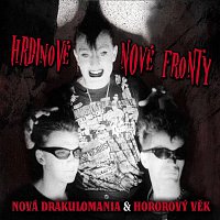 Hrdinové nové fronty – Nová drákulománia & Hororový věk