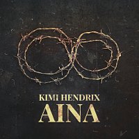 Kimi Hendrix – Aina