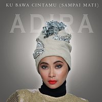 Adira – Ku Bawa Cintamu Sampai Mati