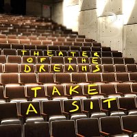Theater of the Dreams – Take a Sit