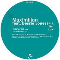 Maximiljan, Bessie Jones – Sink 'Em Low