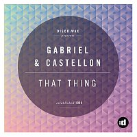 Gabriel, Castellon – That Thing
