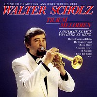 Walter Scholz – Traummelodien