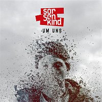 Sorgenkind – Um uns