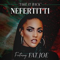 Nefertitti Avani, Fat Joe – Take It Back