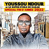 Youssou N’Dour, Le Super Étoile De Dakar – Spécial fin d'année 2022