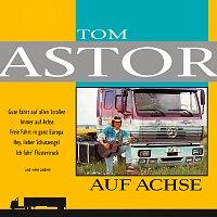 Tom Astor – Auf Achse