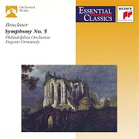 Eugene Ormandy – Bruckner: Symphony No. 5