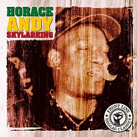 Horace Andy – Skylarking - The Best Of Horace Andy