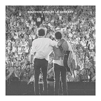 Alain Souchon & Laurent Voulzy – Souchon Voulzy - Le concert (Live)