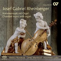 Melina Mandozzi, Orfeo Mandozzi, Hannfried Lucke – Josef Gabriel Rheinberger: Kammermusik mit Orgel